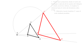Figura homotética de ABC siendo O el centro de homotecia y K=2